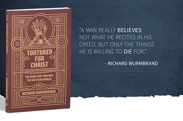 Tortured for Christ book, along with a quote from Richard Wurmbrand